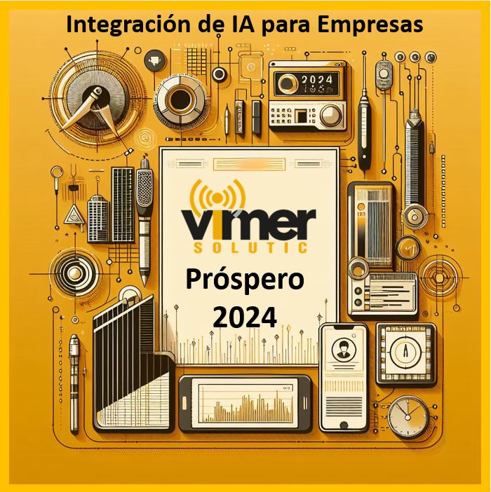 Vimer Solutic te desea próspero 2024. Potenciando el futuro de los negocios con integraciones de IA para Empresas